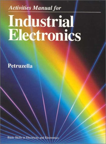 Stock image for Industrial Electronics, Activities Manual for sale by ThriftBooks-Dallas