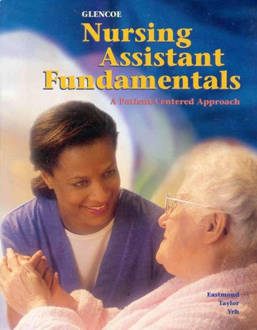 Stock image for Glencoe Nursing Assistant Fundamentals: A Patient Centered Approach for sale by ThriftBooks-Dallas
