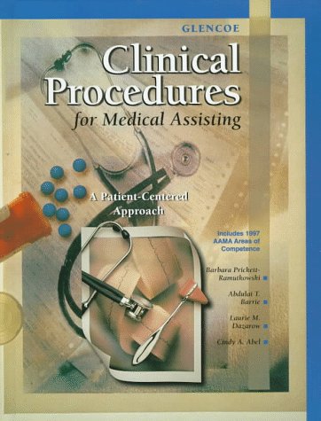 Imagen de archivo de Glencoe Clinical Procedures for Medical Assisting: A Patient-Centered Approach a la venta por ThriftBooks-Atlanta