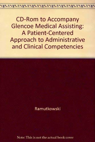 Beispielbild fr Glencoe Medical Assisting: A Patient-Centered Approach to Administrative and Clinical Competencies zum Verkauf von Wonder Book