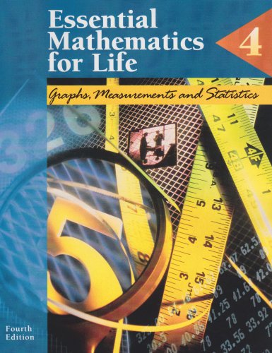 Beispielbild fr Essential Mathematics for Life, Book 4: Graphs, Measurements and Statistics zum Verkauf von SecondSale