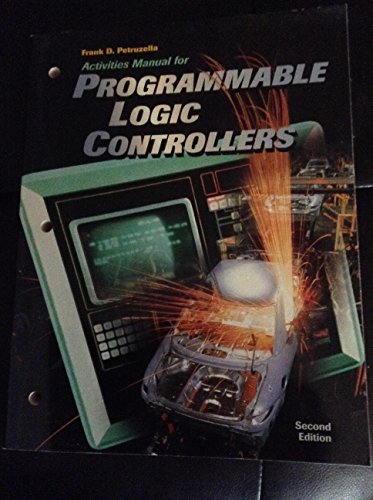 Stock image for Programmable Logic Controllers, Activities Manual for sale by Better World Books