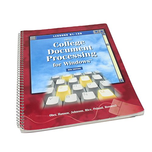 Imagen de archivo de Gregg College Document Processing for Windows : Lessons 61-120 a la venta por Better World Books