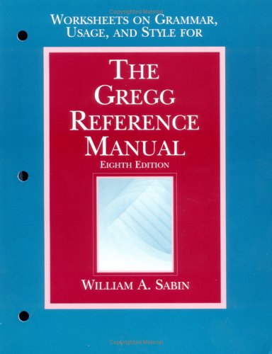 9780028032887: Gregg Reference Manual: Worksheets on Grammar, Usage, and Style