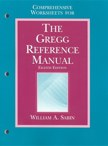 Comprehensive Worksheets for the Gregg Reference Manual (9780028032894) by Sabin, William A.