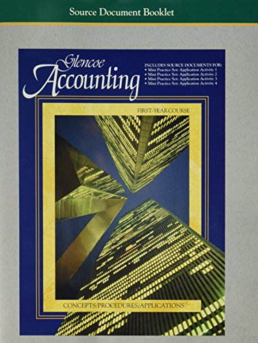 Stock image for Glencoe Accounting First-Year Course, Concepts/Procedures/Applications, Source Document Booklet (Inc for sale by ThriftBooks-Dallas
