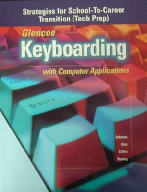 Stock image for Keyboarding with Computer Application (Strategies for School-To-Creer Transition (Tech Prep)) for sale by Nationwide_Text