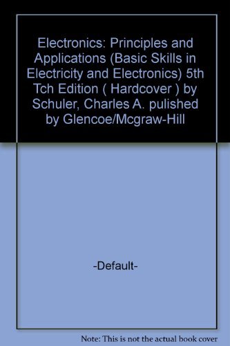 9780028042558: Electronics: Principles and Applications