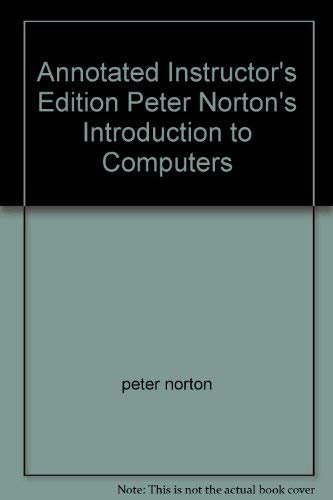 9780028043883: Annotated Instructor's Edition Peter Norton's Introduction to Computers