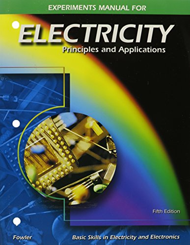 9780028048482: Electricity: Principles and Applications, Experiments Manual