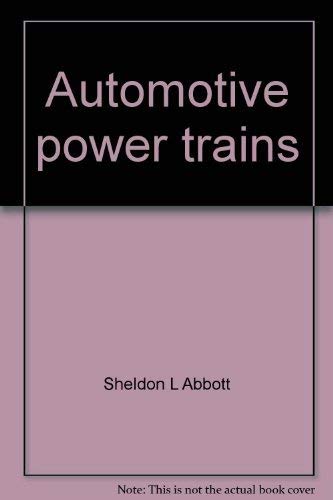 Stock image for Automotive power trains: A text-lab manual (Glencoe automotive technology series) for sale by Mispah books
