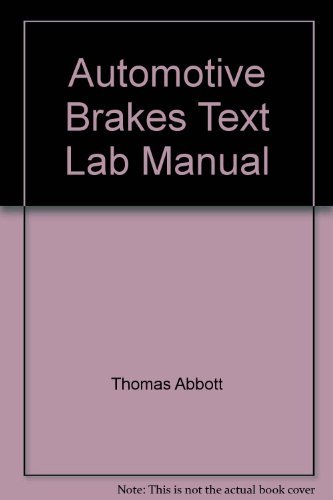 Stock image for Automotive Brakes Text Lab Manual (Glencoe Automotive Technology Series) for sale by The Oregon Room - Well described books!