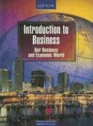 Beispielbild fr Introduction to Business : Our Business and Economic World zum Verkauf von Better World Books
