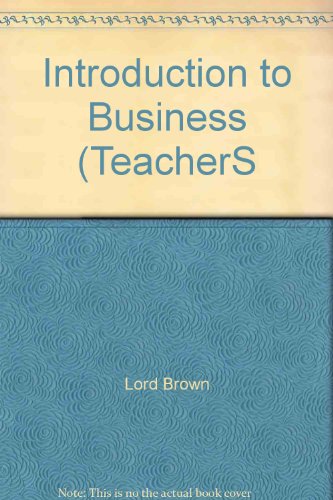 Introduction to Business (TeacherS (9780028141503) by Brown