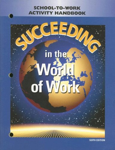 Stock image for Succeeding in the World of Work: School-To-Work Activity Handbook for sale by Allied Book Company Inc.