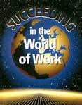 Stock image for Succeeding in the World of Work : Print, Media and Internet Handbook for sale by Better World Books