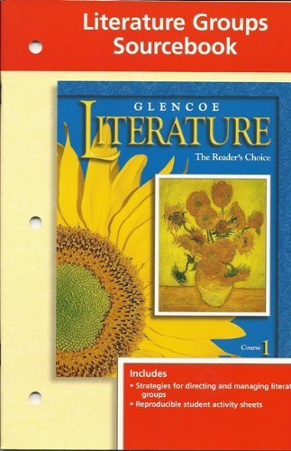 Stock image for Literature Groups Sourcebook (Glencoe Literature: the Reader's Choice, Course 1) for sale by Nationwide_Text