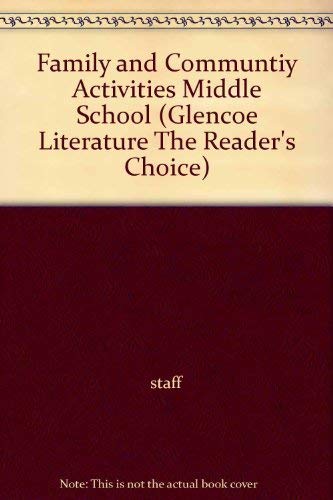 Stock image for Glencoe Literature The Reader's Choice : Family and Community Activities for use with Course 1, Course 2, and Course 3 for sale by Skelly Fine Books