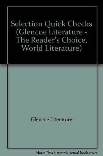 Beispielbild fr GLENCOE WORLD LITERATURE, SELECTION QUICK CHECKS zum Verkauf von mixedbag