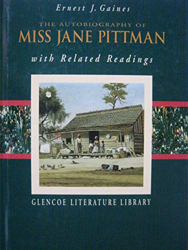 Imagen de archivo de The Autobiography of Miss Jane Pittman and Related Readings (Glencoe Literature Library) a la venta por SecondSale