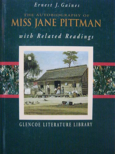 9780028179711: The Autobiography of Miss Jane Pittman and Related Readings (Glencoe Literature Library)