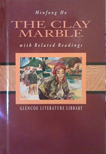 Beispielbild fr The Clay Marble with Related Readings (Glencoe Literature Library) zum Verkauf von SecondSale