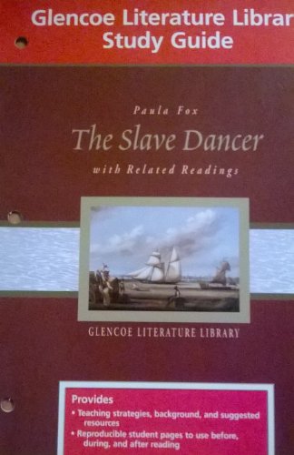 Imagen de archivo de The Slave Dancer With Related Readings: Glencoe Literature Library Study Guide (2000 Copyright) a la venta por ~Bookworksonline~