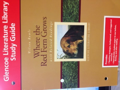 9780028180656: Glencoe Literature Library Study Guide Wilson Rawls Where the Red Fern Grows