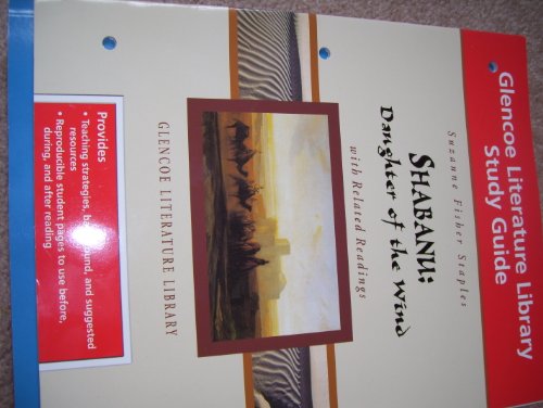 Beispielbild fr Shabanu: Daughter Of The Wind With Related Readings, Grade 8: Glencoe Literature Library Study Guide Series (2000 Copyright) zum Verkauf von ~Bookworksonline~