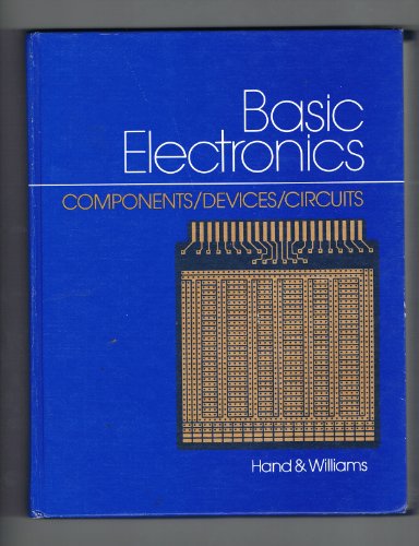 Basic Electronics: Components, Devices, and Circuits