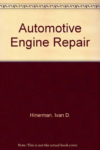 9780028186900: Automotive Engine Repair