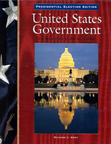 Stock image for United States Government: Presidential Election Edition : Democracy in Action for sale by Better World Books