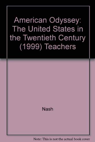 American Odyssey: The United States in the Twentieth Century (9780028221588) by Nash, Gary B.