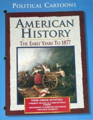 9780028223308: American History: The Early Years to 1877, Political Cartoons