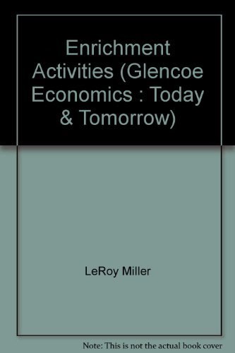 9780028231198: Enrichment Activities (Glencoe Economics : Today &