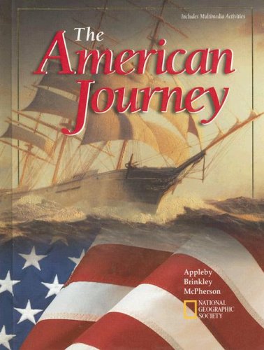 The American Journey (9780028232188) by Appleby, Professor Of History Joyce; Brinkley, Professor Of History Alan; McPherson, George Henry Davis `86 Professor Of American History James M