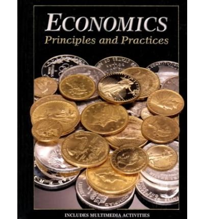 Stock image for Economics Principles And Practices ; 9780028235608 ; 0028235606 for sale by APlus Textbooks