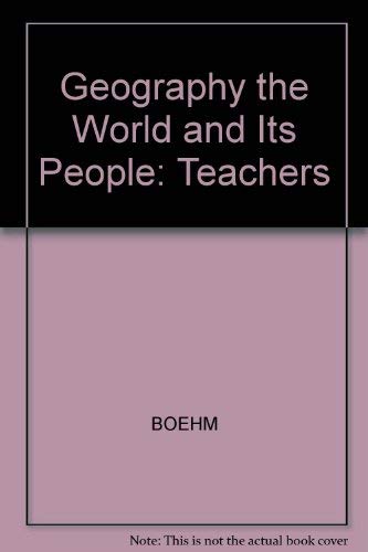 Stock image for Geography the World and Its People : Teachers for sale by Better World Books