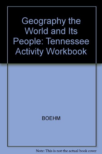 Geography the World and Its People: Tennessee Activity Workbook (9780028237060) by Boehm