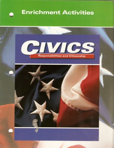 9780028238449: Civics Responsibilities and Citizenship: Enrichment Activities