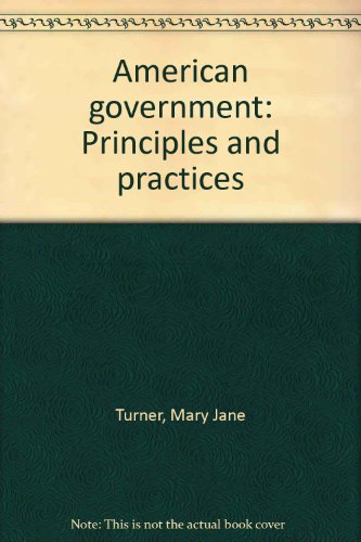 Imagen de archivo de American Government: Principles And Practices ; 9780028238975 ; 0028238974 a la venta por APlus Textbooks