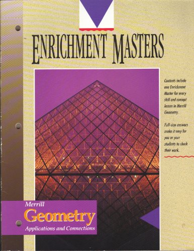 Stock image for Merrill Geometry Applications and Connections, ENRICHMENT MASTERS (Includes one enrichment master for every skill and concept lesson) for sale by HPB-Red