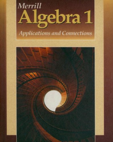 Imagen de archivo de Merrill Algebra 1 : Applications and Connections a la venta por Better World Books