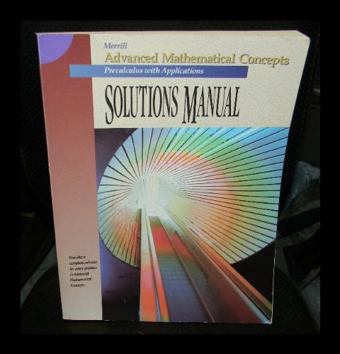 Beispielbild fr Merrill Advanced Mathematical Concepts (1994) Solutions Manual zum Verkauf von Better World Books