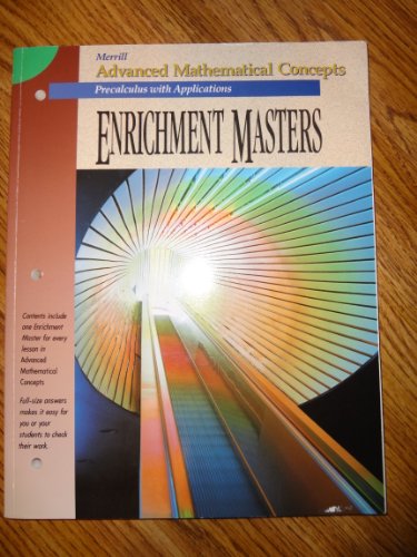 Enrichment Masters (Merrill Advanced Mathematical Concepts: Precalculus) (9780028242934) by Glencoe / McGraw-Hill
