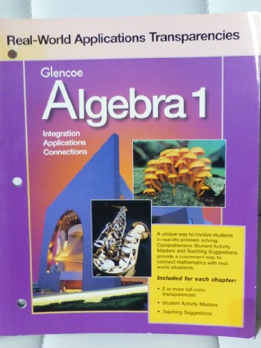 Stock image for Glencoe Algebra 1 Real-World Applications Transparencies Integration Applications Connections for sale by ThriftBooks-Atlanta