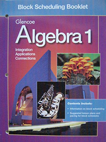 Imagen de archivo de Glencoe Algebra 1: Integration, Applications, Connections - Block Scheduling Booklet a la venta por Better World Books
