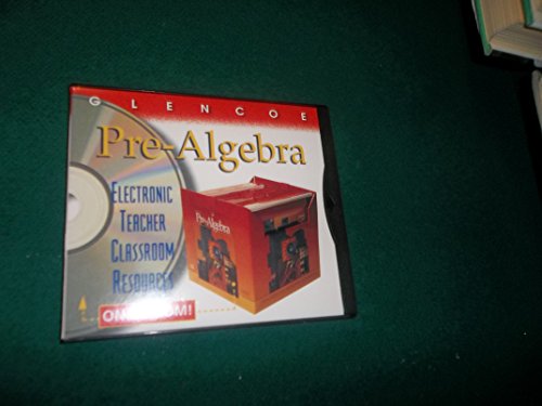 9780028251257: Glencoe Pre-Algebra Electronic Teacher Classroom Resources On CD-ROM (Glencoe Pre-Algebra: An Integr