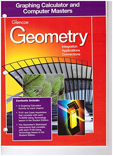 Beispielbild fr Glencoe Geometry, Integration, Applications, Connections: Graphing Calculator And Computer Masters (2001 Copyright) zum Verkauf von ~Bookworksonline~