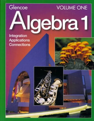 Imagen de archivo de Glencoe Algebra 1: Integration, Applications, Connections, Vol. 1 a la venta por Goodwill Books